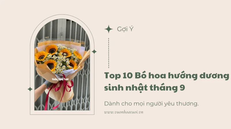 Top 10 Bó hoa hướng dương sinh nhật tháng 9