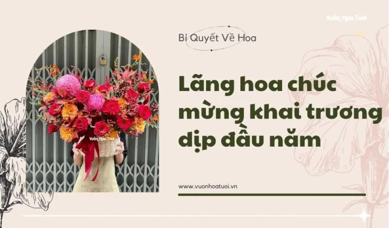 lãng hoa chúc mừng khai trương dịp đầu năm