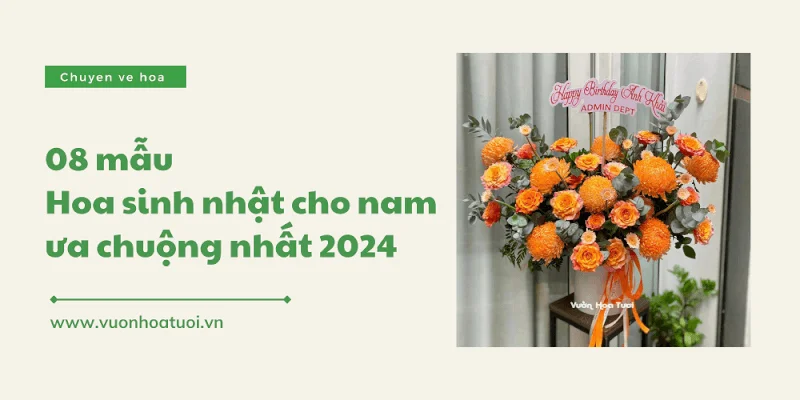 hoa sinh nhat cho nam