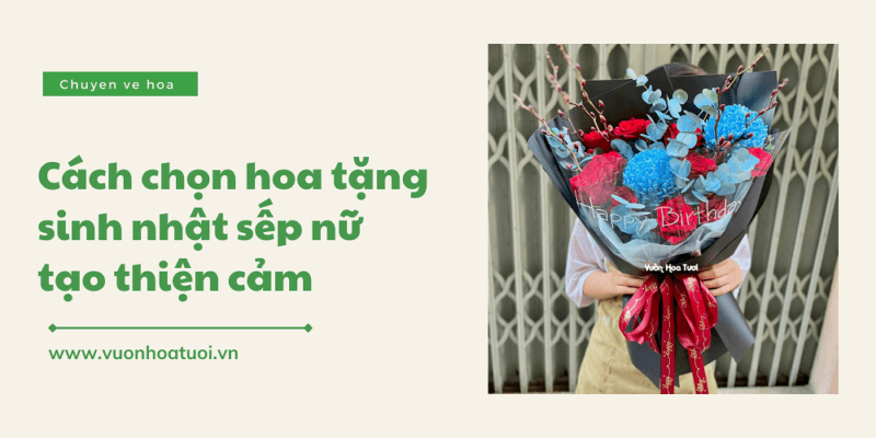 cach chon hoa tang sinh nhat sep nu