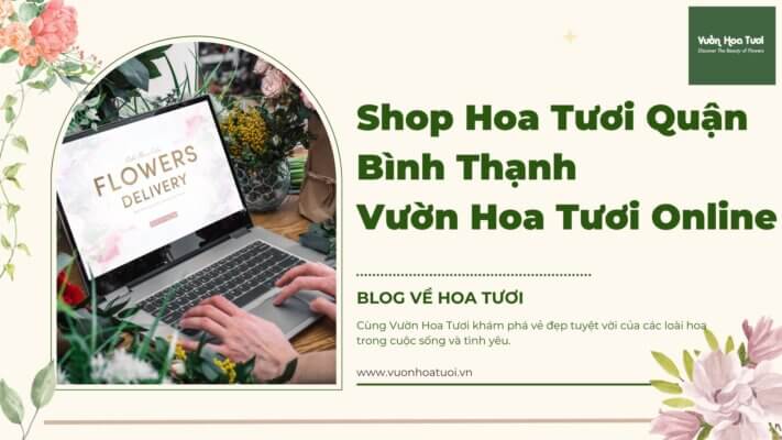 Shop Hoa Tươi Quận Bình Thạnh shop hoa tuoi quan binh thanh