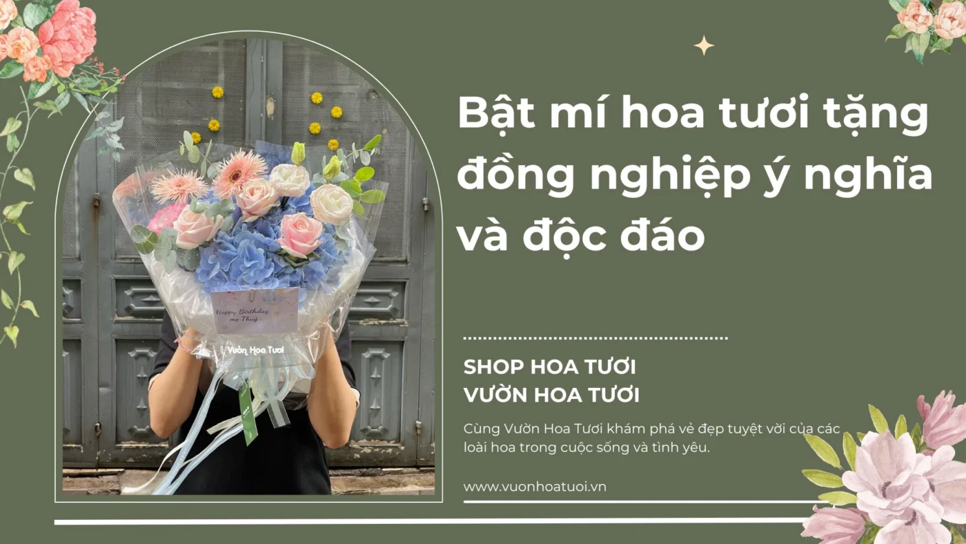 Bật mí hoa tươi tặng đồng nghiệp ý nghĩa và độc đáo