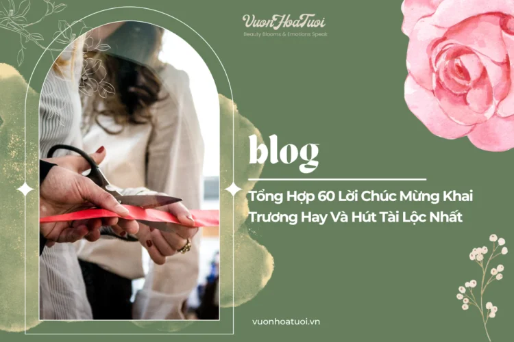 Tổng Hợp 60 Lời Chúc Mừng Khai Trương Hay Và Hút Tài Lộc Nhất Tổng Hợp 60 Lời Chúc Mừng Khai Trương Hay Và Hút Tài Lộc Nhất